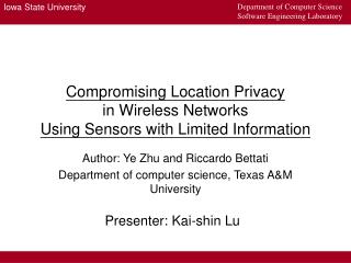Compromising Location Privacy in Wireless Networks Using Sensors with Limited Information