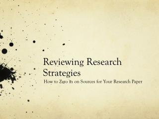 Reviewing Research Strategies