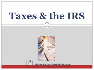 Taxes &amp; the IRS
