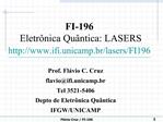 FI-196 Eletr nica Qu ntica: LASERS ifi.unicamp.br