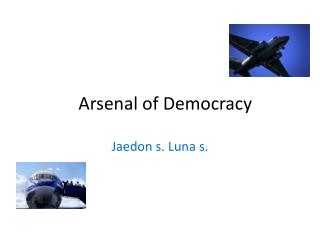 Arsenal of Democracy