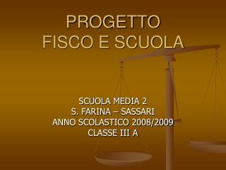 PROGETTO FISCO E SCUOLA