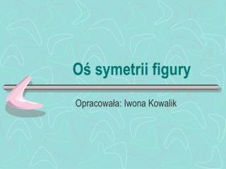 Oś symetrii figury