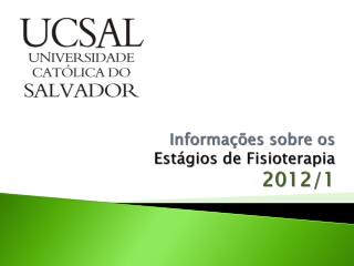 Informações sobre os Estágios de Fisioterapia 2012/1