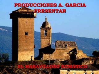 PRODUCCIONES A. GARCIA PRESENTAN