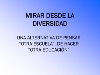 MIRAR DESDE LA DIVERSIDAD