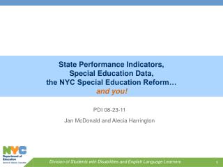 State Performance Indicators, Special Education Data, the NYC Special Education Reform…