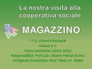 La nostra visita alla cooperativa sociale