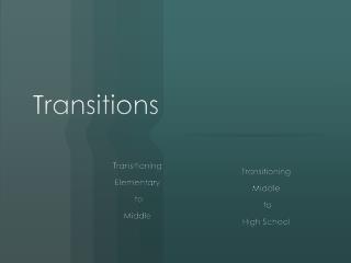 Transitions