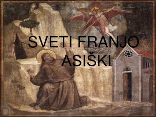 SVETI FRANJO ASIŠKI