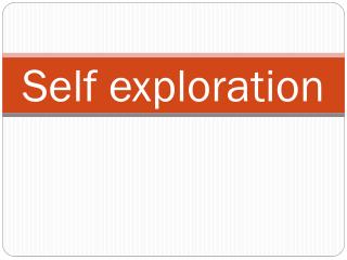 Self exploration