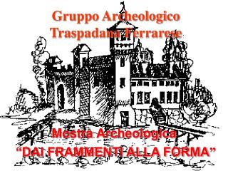 Gruppo Archeologico Traspadana Ferrarese
