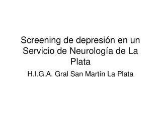 Screening de depresión en un Servicio de Neurología de La Plata