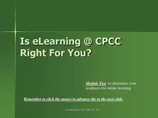 Is eLearning @ CPCC Right For You?
