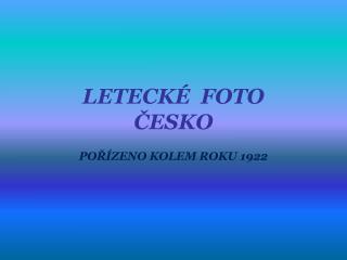LETECKÉ FOTO ČESKO