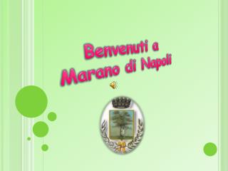 Benvenuti a Marano di Napoli