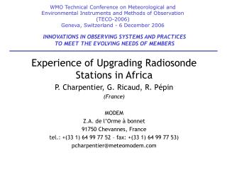 Experience of Upgrading Radiosonde Stations in Africa P. Charpentier, G. Ricaud, R. Pépin (France)