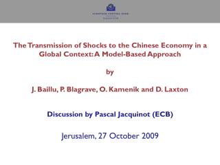 Discussion by Pascal Jacquinot (ECB)