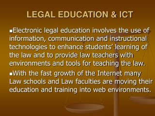 LEGAL EDUCATION &amp; ICT