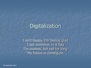 Digitalization