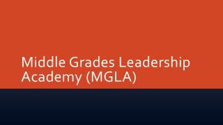 Middle Grades Leadership Academy (MGLA)