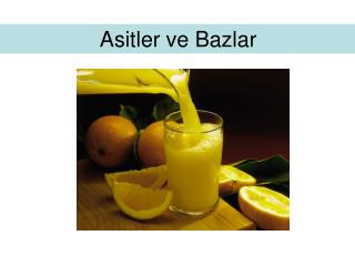 A sitler ve Bazlar