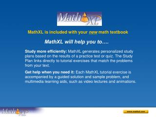 MathXL is included with your new math textbook