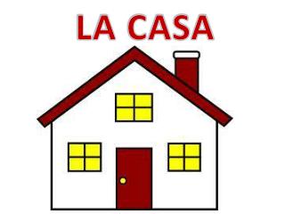 LA CASA