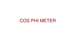 COS PHI METER