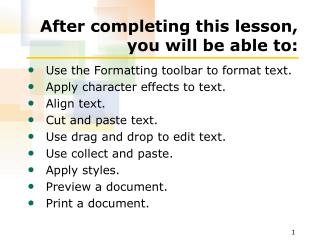 After completing this lesson, you will be able to: