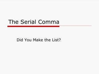 The Serial Comma