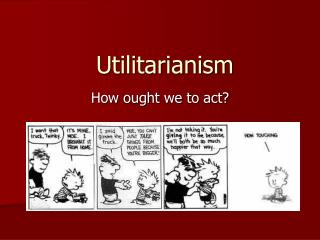 Utilitarianism