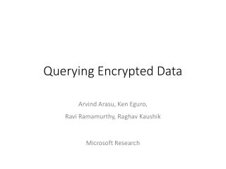 Querying Encrypted Data