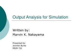 Output Analysis for Simulation