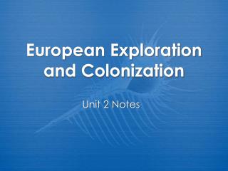 European Exploration and Colonization