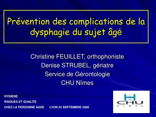 Prévention des complications de la dysphagie du sujet âg é