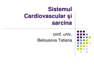 Sistemul Cardiovascular şi sarcina