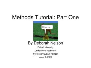 Methods Tutorial: Part One