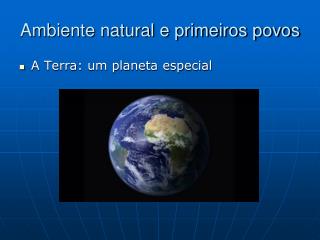 Ambiente natural e primeiros povos