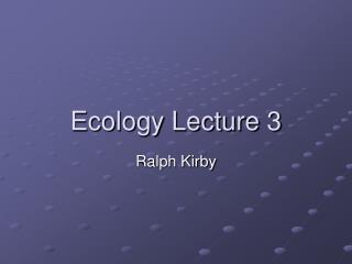 Ecology Lecture 3
