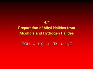 4.7 Preparation of Alkyl Halides from Alcohols and Hydrogen Halides