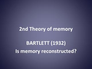 2nd Theory of memory