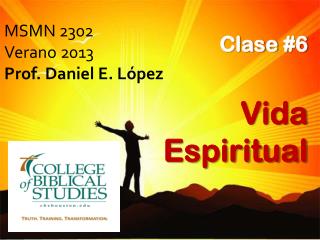 MSMN 2302 Verano 2013 Prof. Daniel E. López