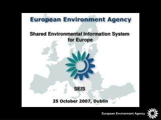 Shared Environmental Information System for Europe SEIS