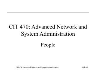 CIT 470: Advanced Network and System Administration