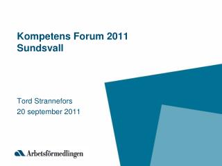 Kompetens Forum 2011 Sundsvall