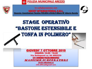 Stage Operativo “Bastone estensibile e Tonfa in polimero”