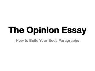 The Opinion Essay