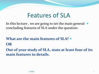 Features of SLA