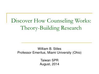 Discover How Counseling Works: Theory-Building Research